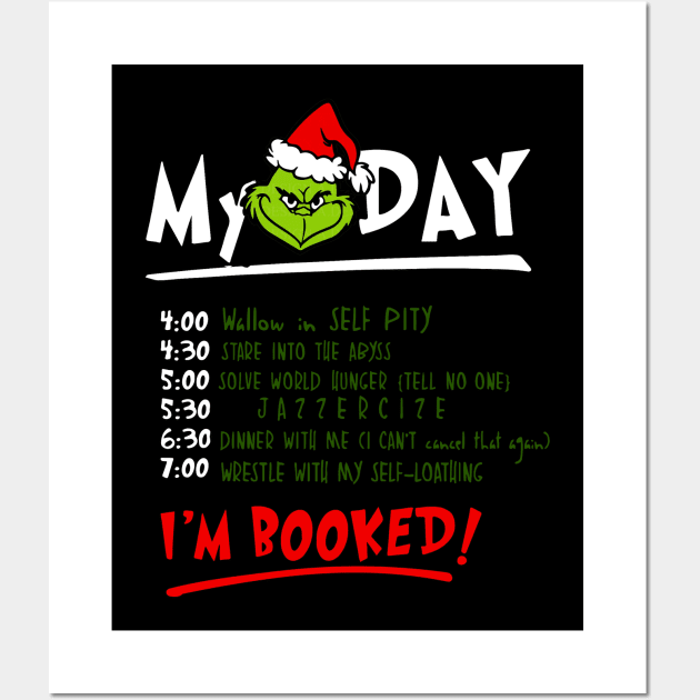 My-Day-I'm-Booked-Grinch Wall Art by harrison gilber